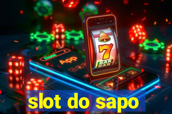 slot do sapo