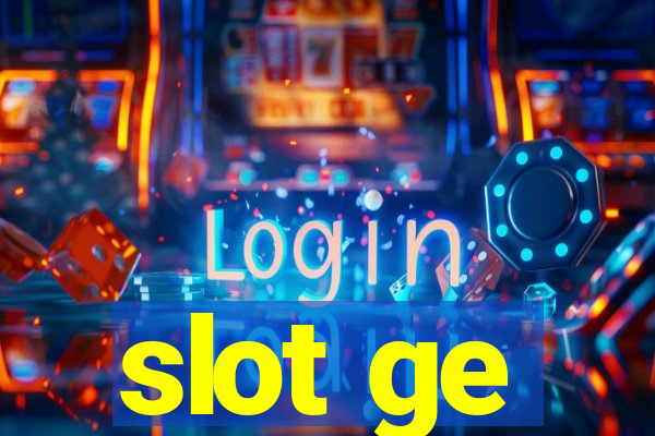 slot ge