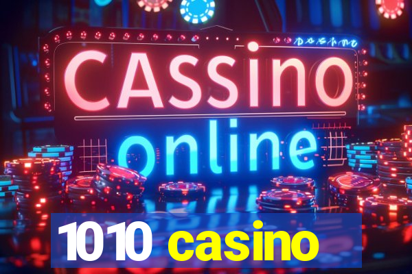 1010 casino