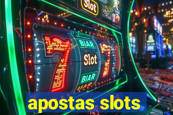 apostas slots