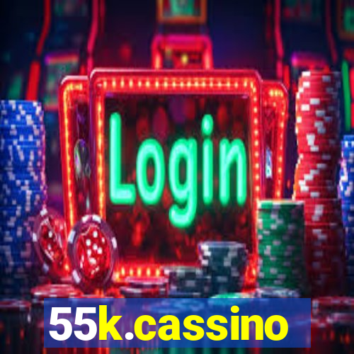 55k.cassino