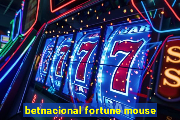 betnacional fortune mouse