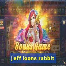 jeff loons rabbit