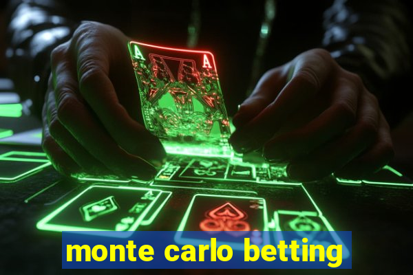 monte carlo betting