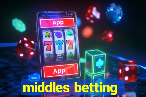 middles betting