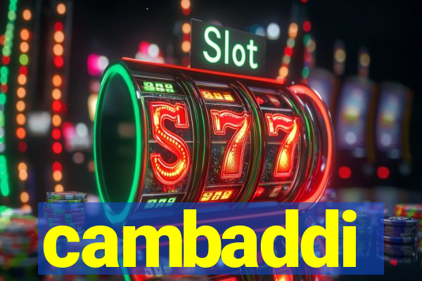 cambaddi