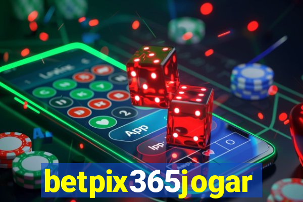 betpix365jogar