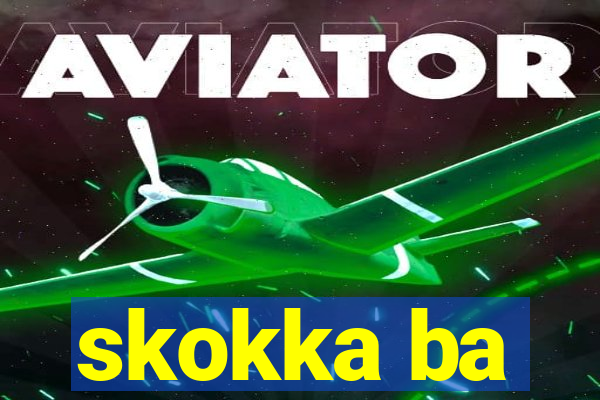 skokka ba