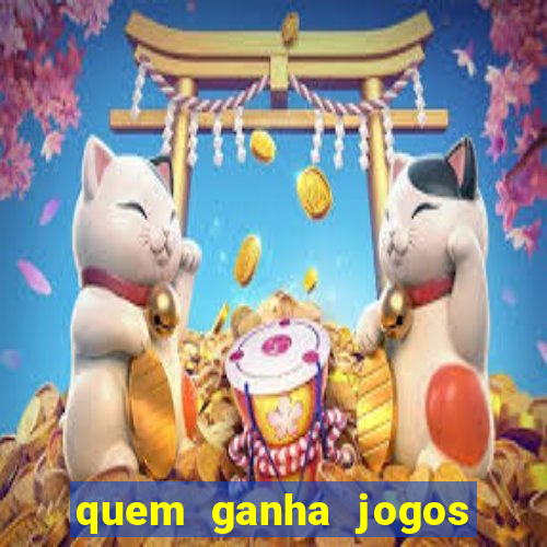 quem ganha jogos de hoje