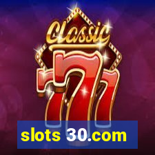 slots 30.com