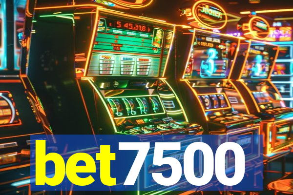 bet7500