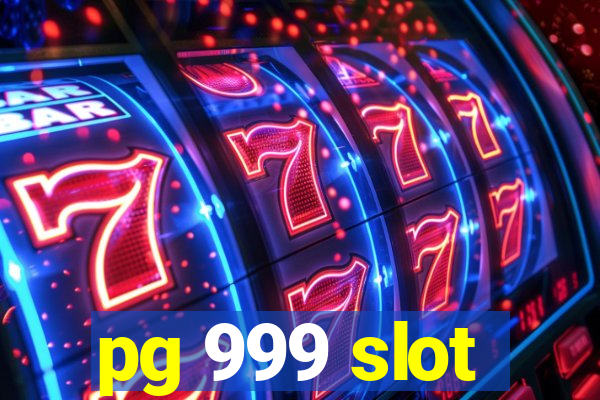 pg 999 slot