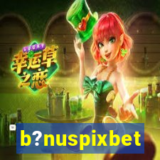 b?nuspixbet