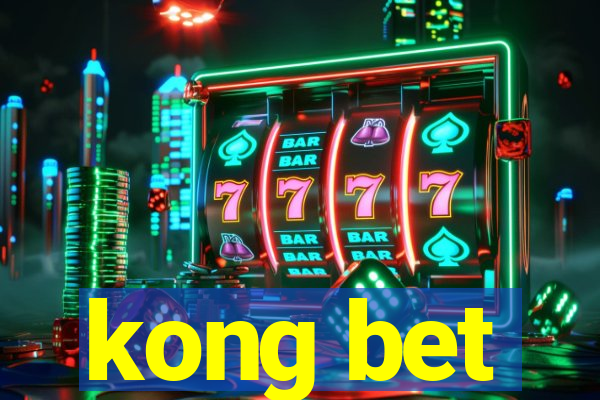 kong bet