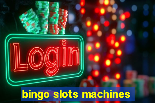 bingo slots machines