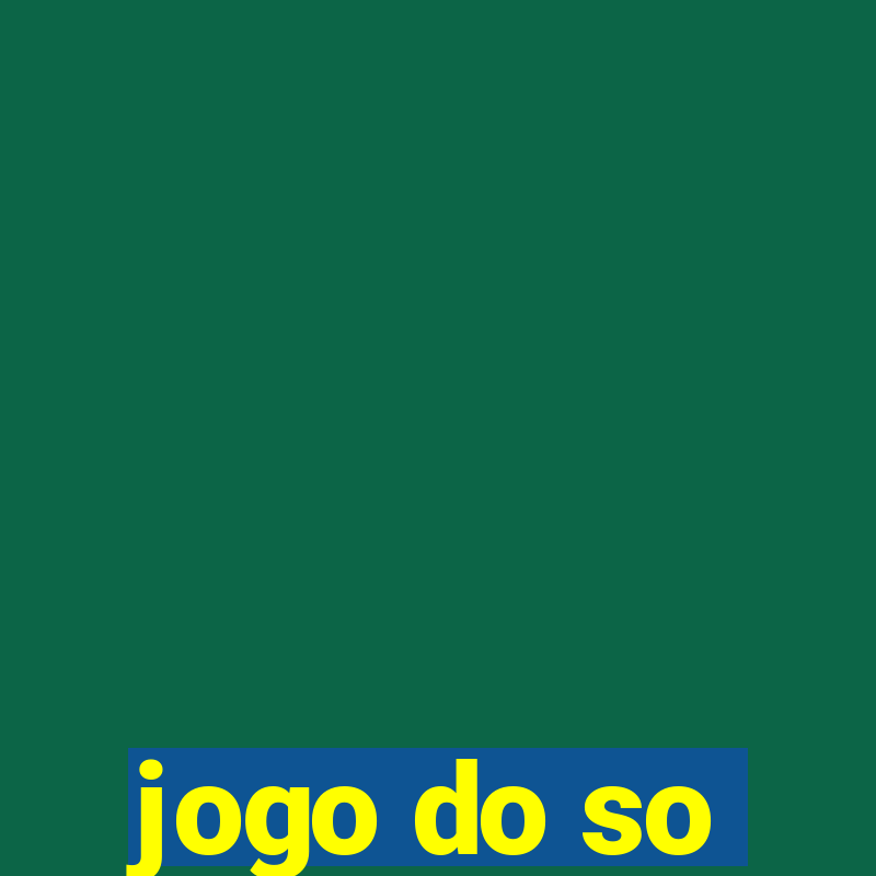 jogo do so