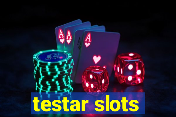 testar slots