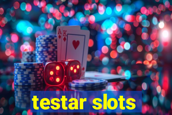 testar slots