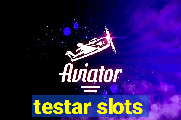 testar slots