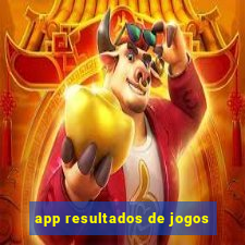 app resultados de jogos