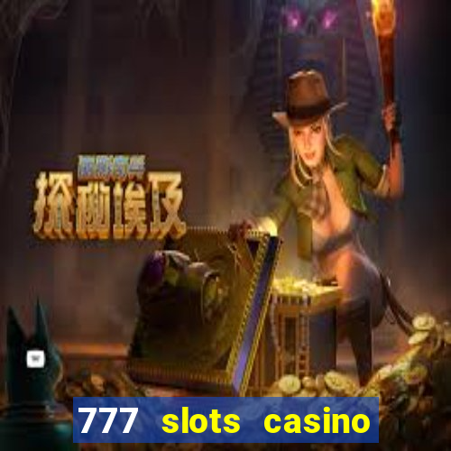 777 slots casino online gcash