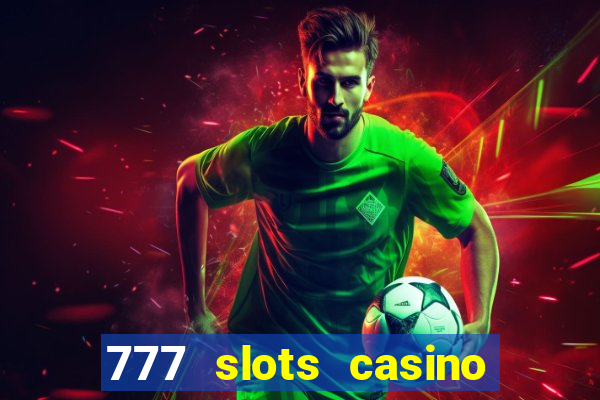 777 slots casino online gcash