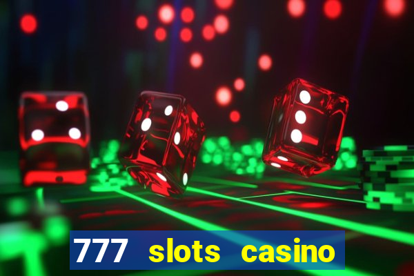 777 slots casino online gcash