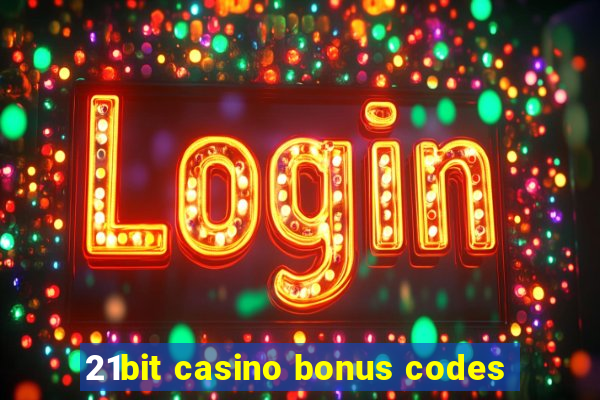 21bit casino bonus codes