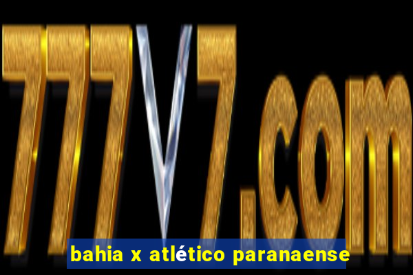 bahia x atlético paranaense