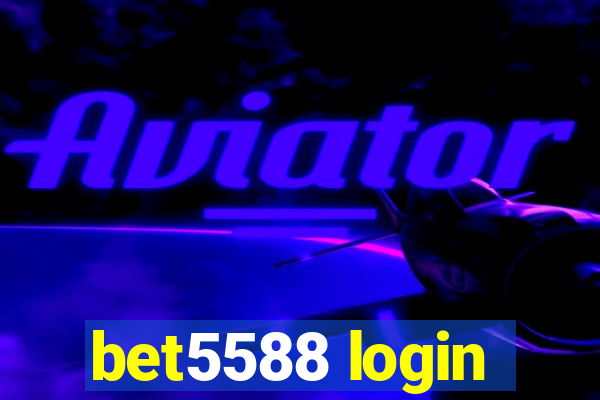 bet5588 login