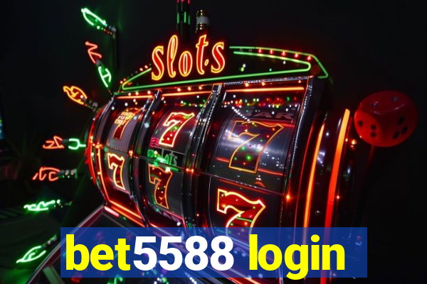 bet5588 login