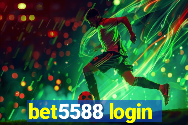 bet5588 login