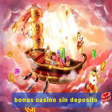 bonus casino sin deposito