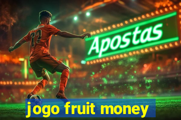 jogo fruit money