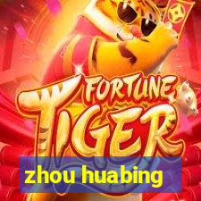 zhou huabing