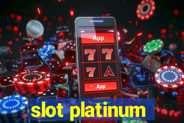 slot platinum