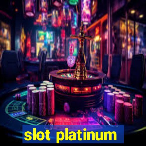 slot platinum