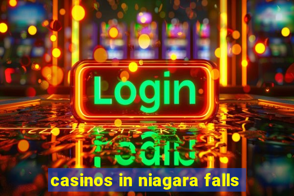 casinos in niagara falls