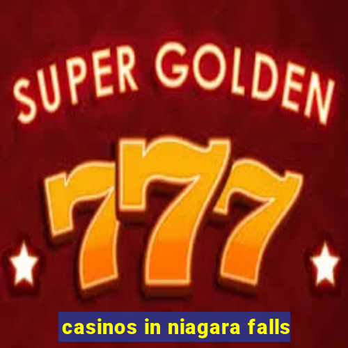 casinos in niagara falls