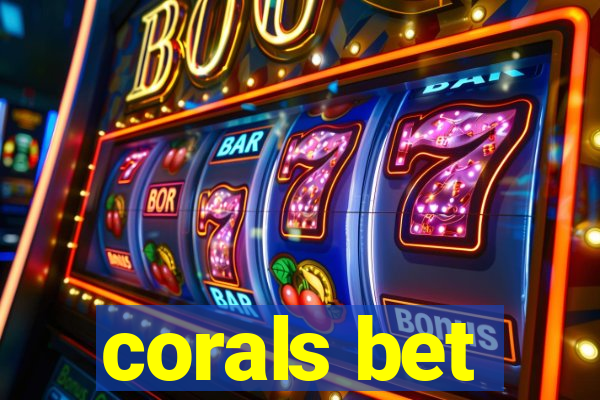 corals bet