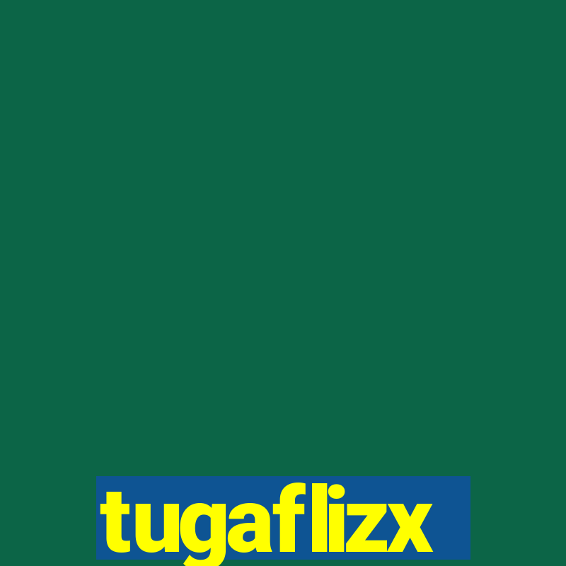 tugaflizx