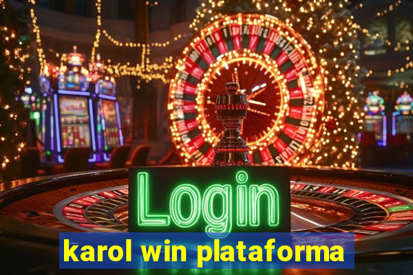 karol win plataforma