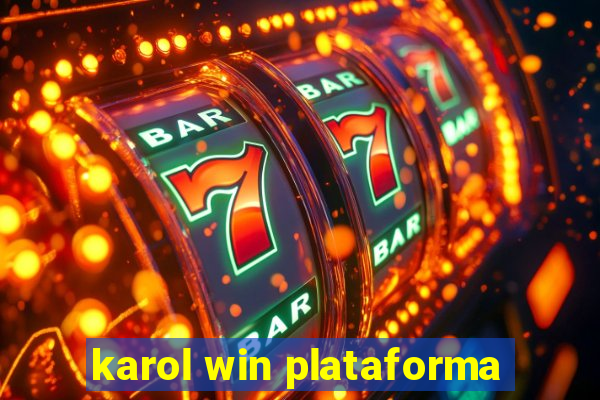 karol win plataforma