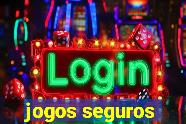 jogos seguros