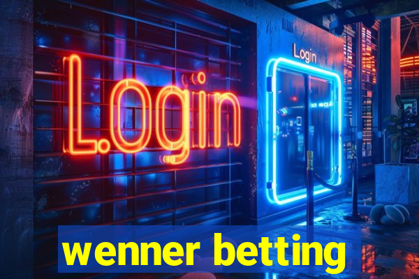 wenner betting