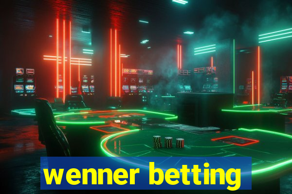 wenner betting