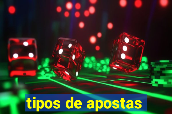 tipos de apostas