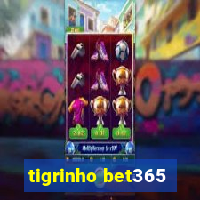 tigrinho bet365