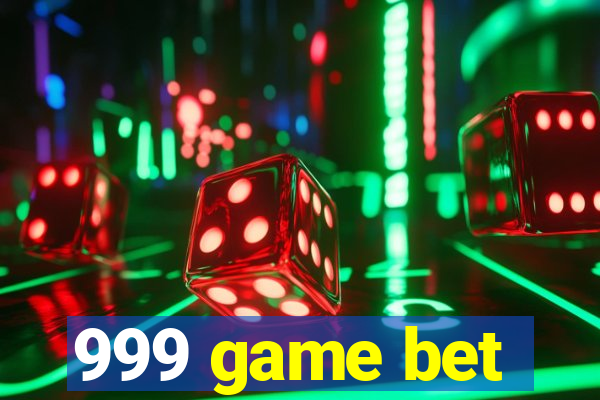 999 game bet