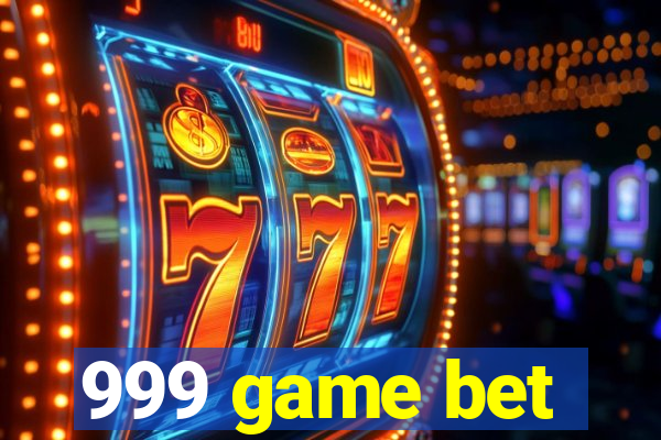 999 game bet